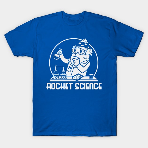 Literally a Rocket Scientist (Mono Light) T-Shirt by nickbeta